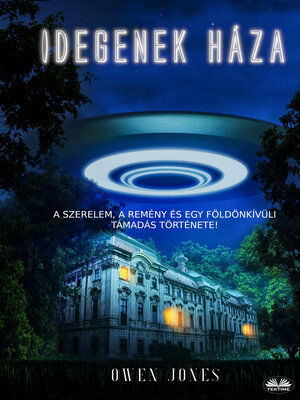 cover image of Idegenek Háza